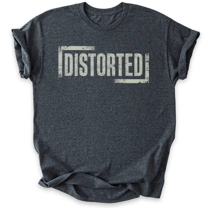 Distorted