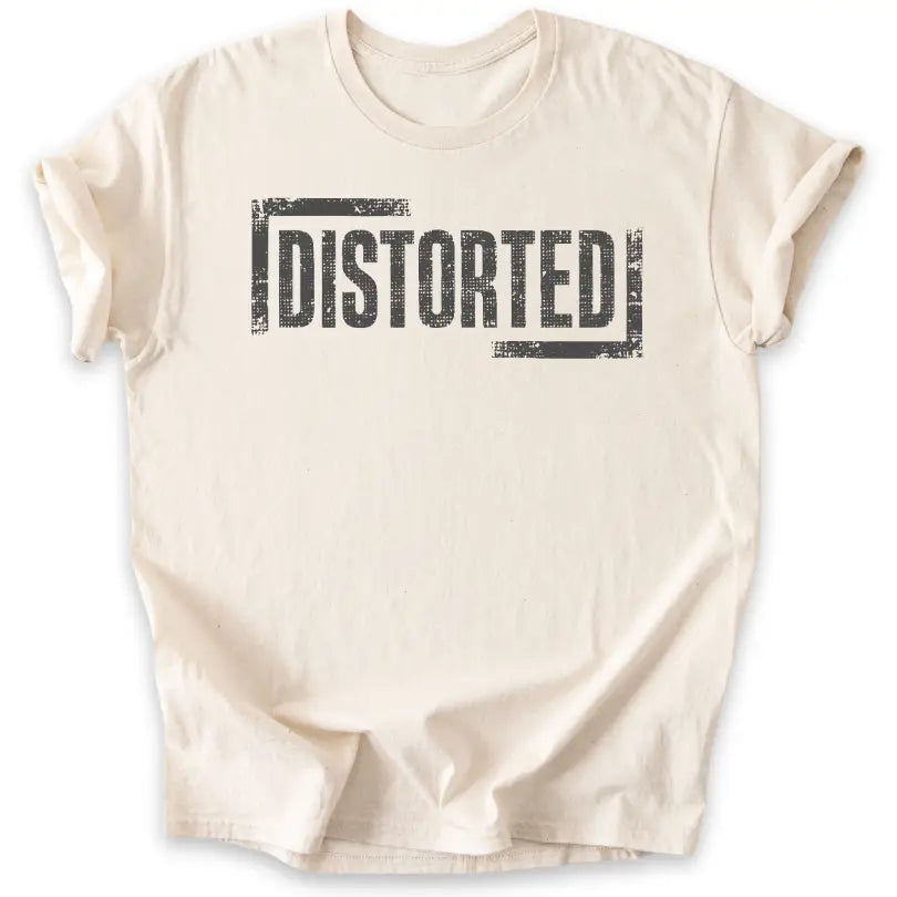 Distorted