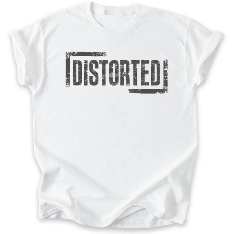 Distorted
