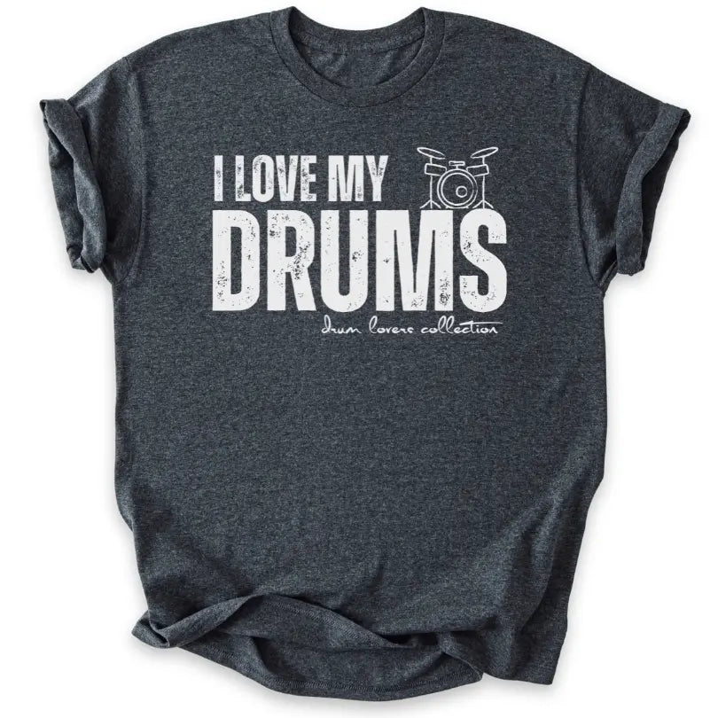 I Love My Drums