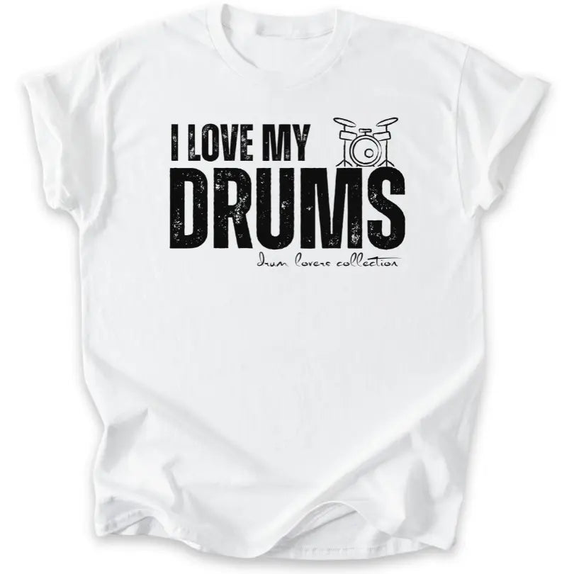 I Love My Drums
