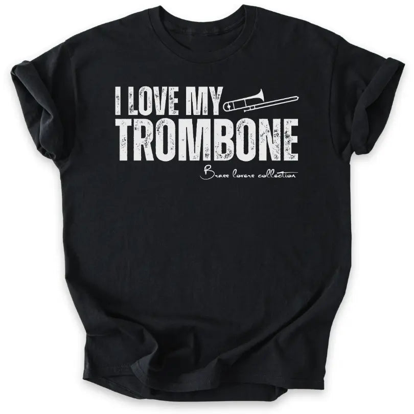I Love My Trombone