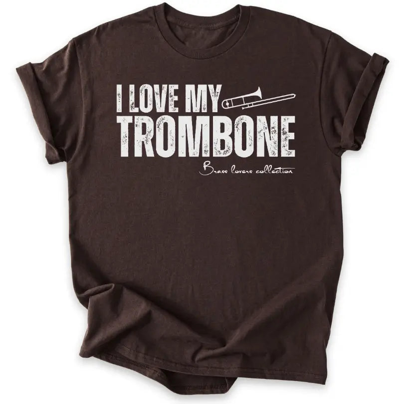 I Love My Trombone