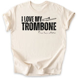 I Love My Trombone