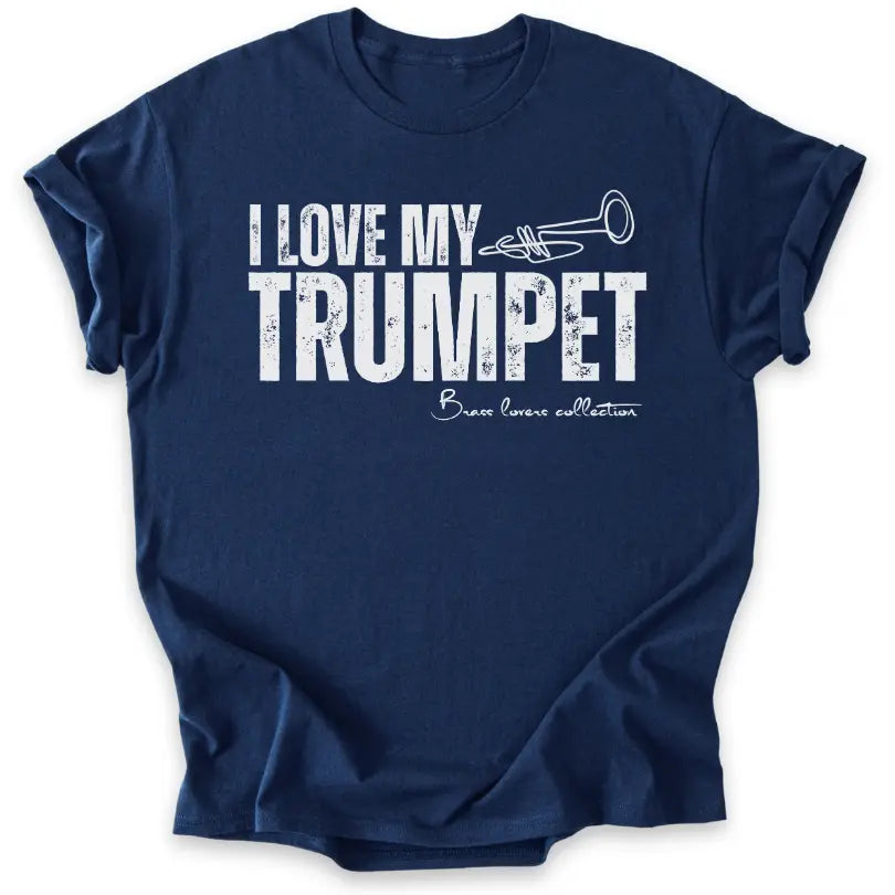 I Love My Trumpet