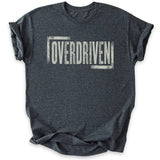 Overdriven