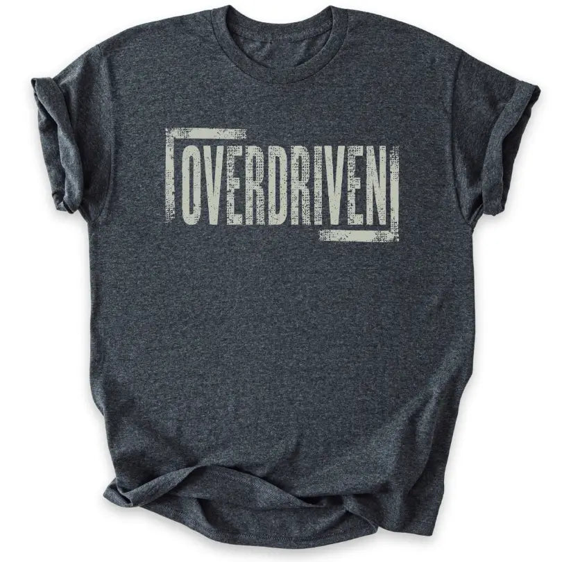 Overdriven