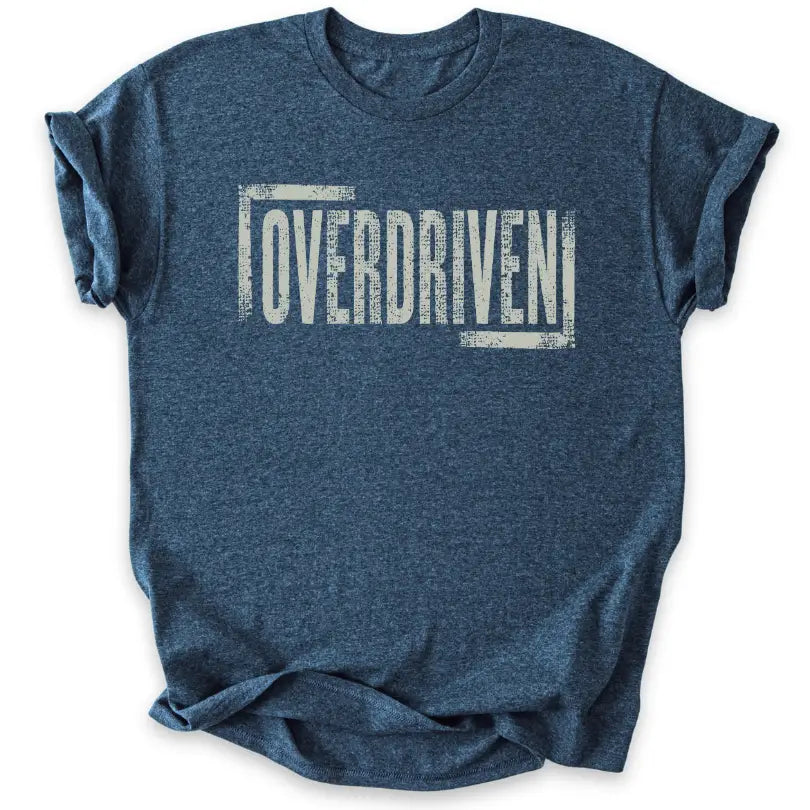 Overdriven
