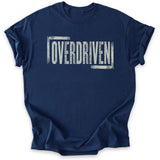 Overdriven