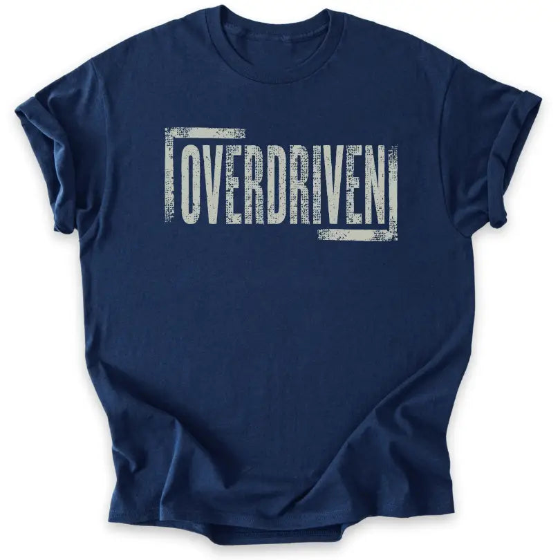 Overdriven