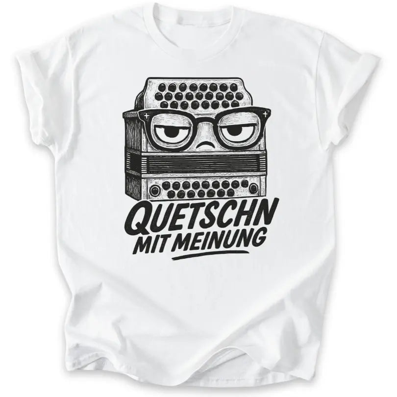 Quetschn mit Meinung