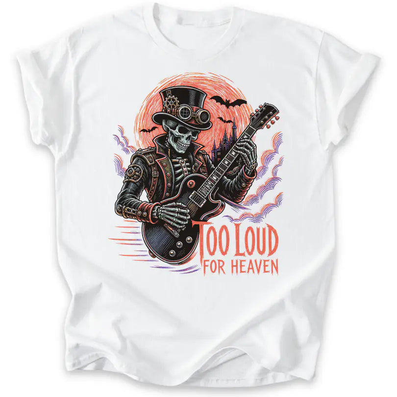 Too Loud for Heaven