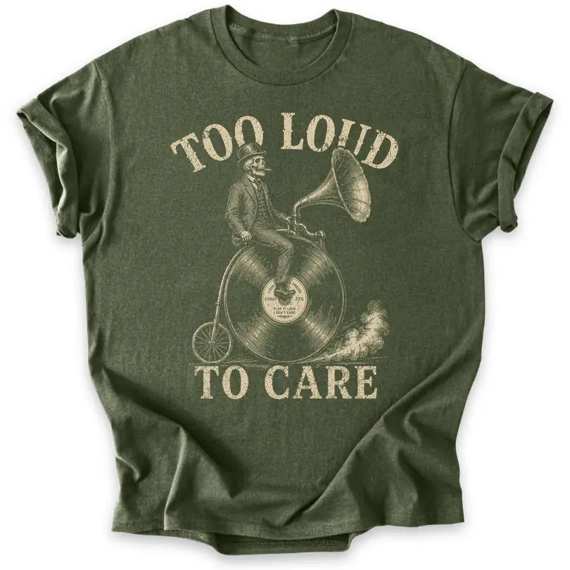 Too Loud To Care
