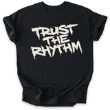 Trust the Rhythm