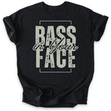 Bass in Your Face