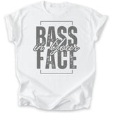 Bass in Your Face