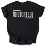 Distorted