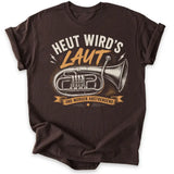 Heut Wird’s Laut