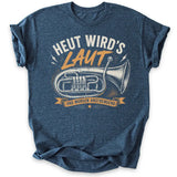 Heut Wird’s Laut