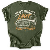 Heut Wird’s Laut