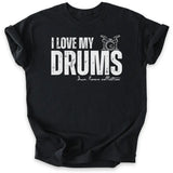 I Love My Drums