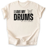 I Love My Drums