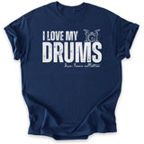 I Love My Drums