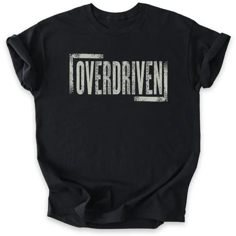 Overdriven