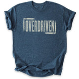 Overdriven