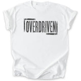 Overdriven