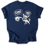 Sing? Nope