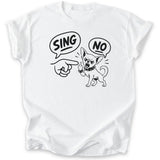 Sing? Nope