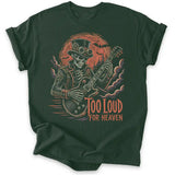 Too Loud for Heaven