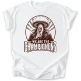 We Are The Champignons